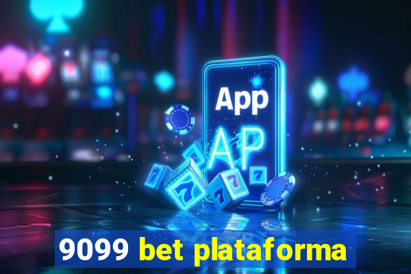 9099 bet plataforma